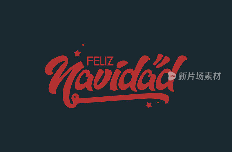 西班牙圣诞快乐字母- Feliz Navidad背景矢量股票插图。圣诞刻字。